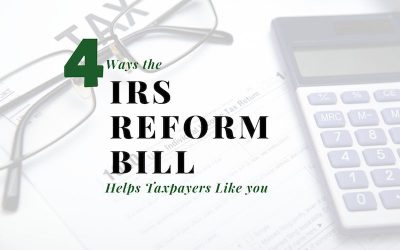 Four Ways the IRS Reform Bill Helps Tracy Taxpayers Like You (and Me)