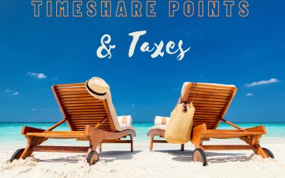 Taxes & Timeshare Points: A Guide for Tracy Timeshare Owners